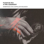 Fleur De Feu - A Fire Ceremony