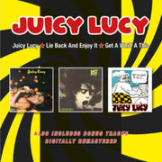 Juicy Lucy / Lie Back And Enjoy It / Get