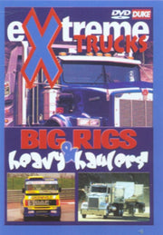 Extreme Trucks - Big Rigs / Heavy Hauler