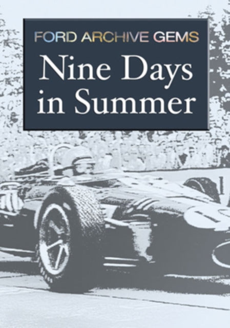 Ford Archive Gems Part 1 - Nine Days In