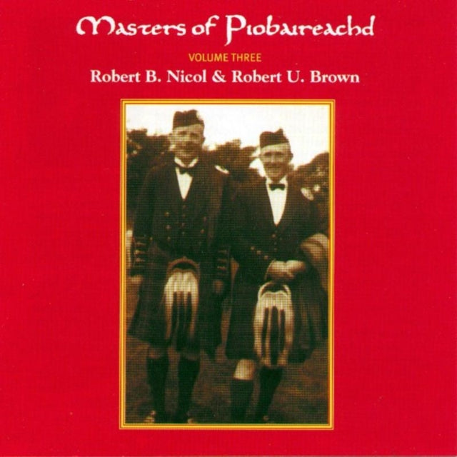Masters Of Piobaireachd Vol 3