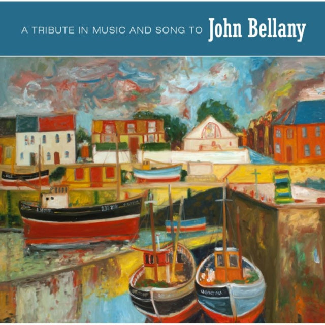 A Tribute In Music And Song To John Bell