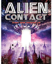 Alien Contact They Are Among Us