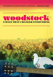 Woodstock 3 Days That Changed Everything