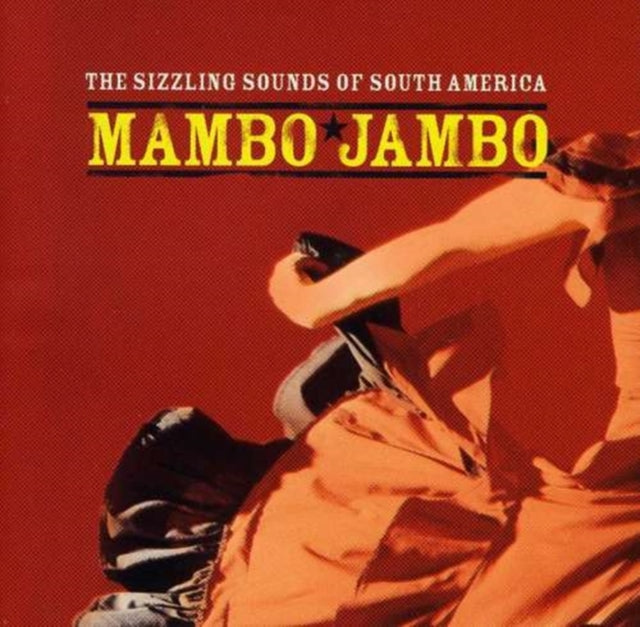 Mambo Jambo The Sizzling Sounds Of South