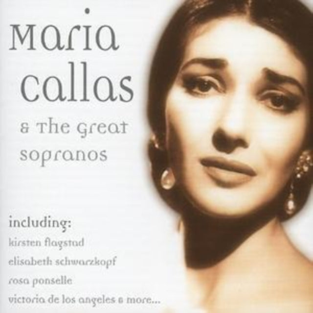 Maria Callas - And The Great Sopranos