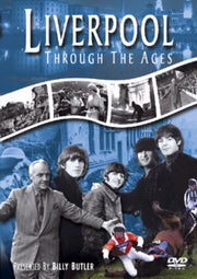 Liverpool Through The Ages