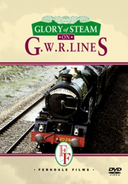 Glory Of Steam On Gwr Lines