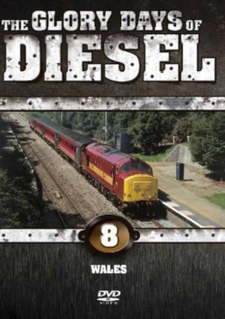 Glory Days Of Diesel Wales