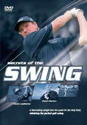 Secrets Of The Swing - Revealed