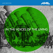 Luke Bedford In The Voices Of The Living