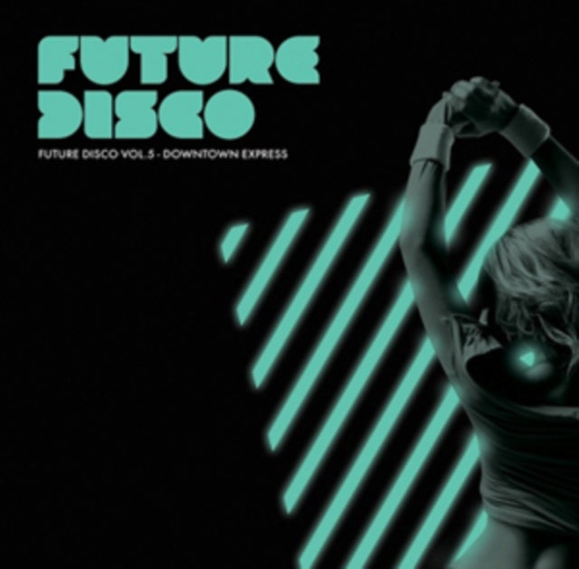 Future Disco 5 - Downtown Express