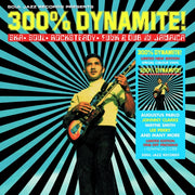 300% Dynamite Ska. Soul. Rocksteady. Fun
