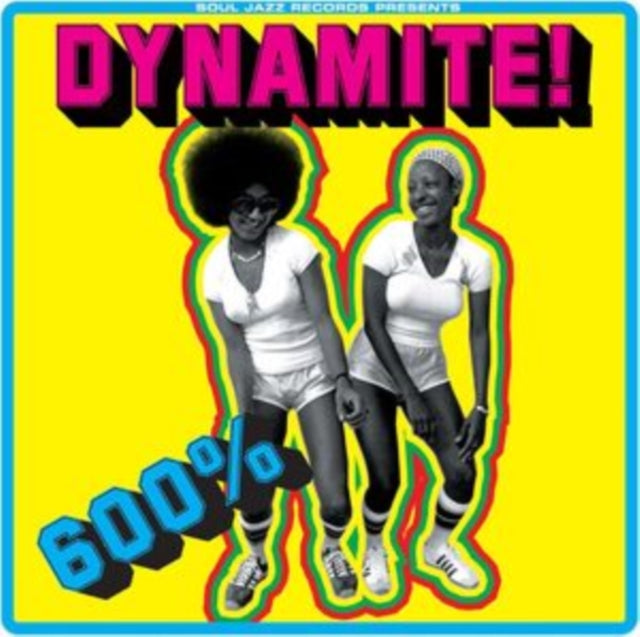 600% Dynamite Ska. Soul. Rocksteady. Fun