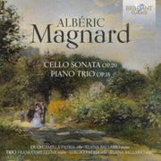 Magnard Cello Sonata Op. 20 / Piano Trio