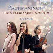 Rachmaninoff Trio Elegiaque No. 2 Op. 9