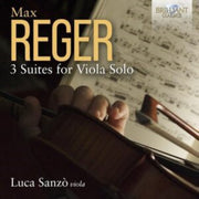 Reger 3 Suites For Viola Solo