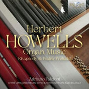 Howells Organ Music / Rhapsody & Psalm-p