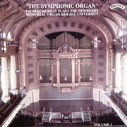 The Symphonic Organ. Vol. 1 - The Newber