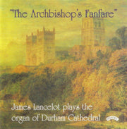 The Archbishops Fanfare / The Organ Of D