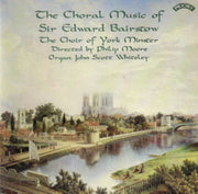 Choral Music Of Sir Edward Bairstow