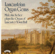 Lancastrian Organ Gems - The Organ Of La