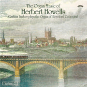 The Organ Music Of Herbert Howells Vol 2