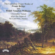 The Complete Organ Works Of Frank Bridge