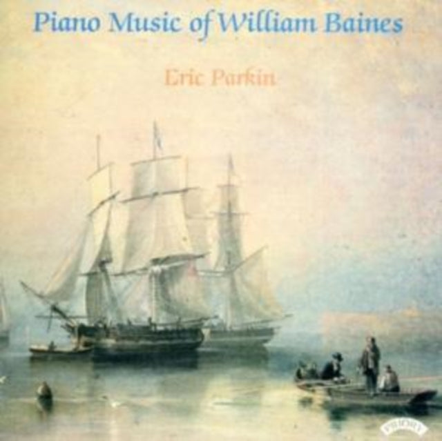 Piano Music Of William Baines 1899 - 192