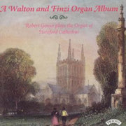 A Walton And Finzi Organ Album / The Org
