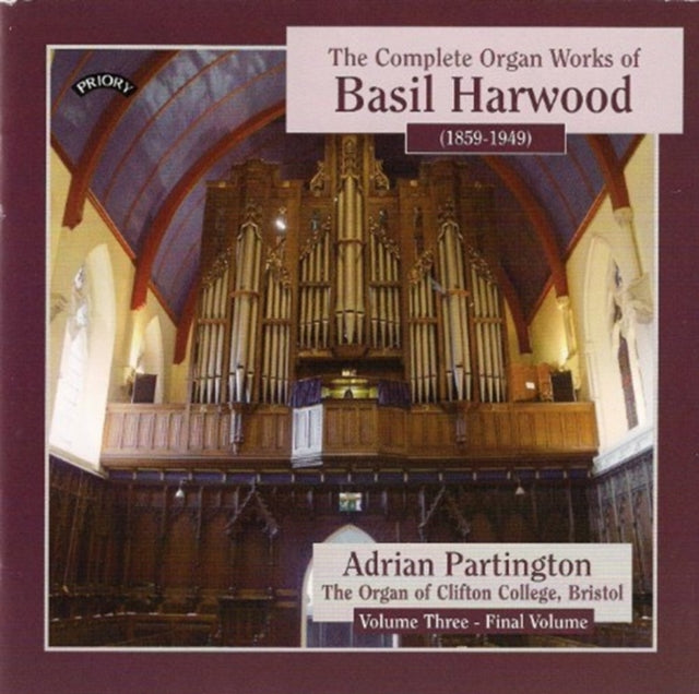 Complete Organ Works Of Basil Harwood -