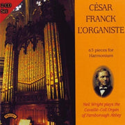 Cesar Franck - Lorganiste. 63 Pieces For