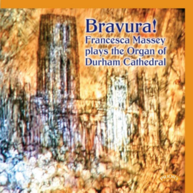 Bravura / The Organ Of Durham Cathedral