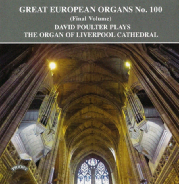 Great European Organs No. 100 / The Orga