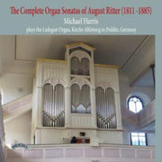 The Complete Organ Sonatas Of August Rit