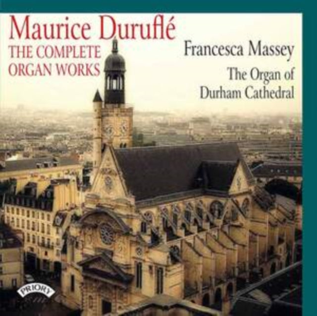 Maurice Durufle - The Complete Organ Wor