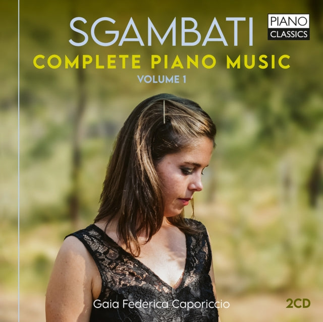 Sgambati Complete Piano Music / Vol. 1