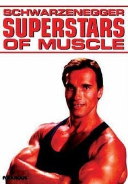 Superstars Of Muscle Schwarzenegger