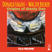 Origins Of Steely Dan - Old Re