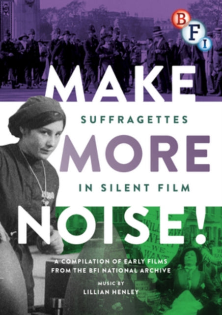 Make More Noise Suffragettes In Silent F