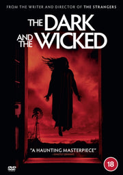 Dark And The Wicked. The