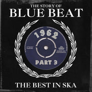 The Story Of Blue Beat - Best In Ska 62