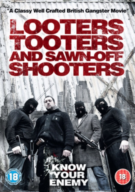 Looters Tooters And Sawnoff Shooters