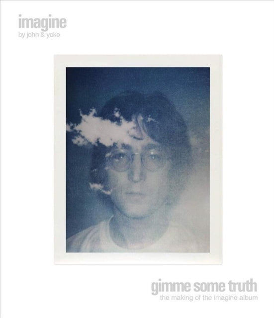 Imagine/gimme Some Truth