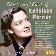 Very Best Of Kathleen Ferrier Centenary