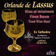 Lassus Missa Vinum Bonum / Good Wine Mas