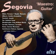 Maestro Segovia In Stereo