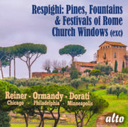 Respighi Pini Di Roma / Fontane Di Roma