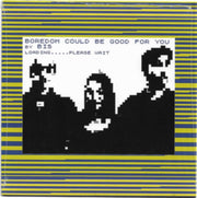 Boredom Could Be Good For You / Tear It