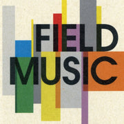 Field Music 20 Year Anniversary Edition